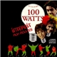 Le Club Des 100 Watts - Interdit Aux Adultes (Volume 2)