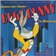 The Warner Bros. Symphony Orchestra - Bugs Bunny On Broadway - Original Broadway Recording