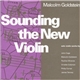 Malcolm Goldstein - Sounding The New Violin