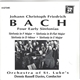 Johann Christoph Friedrich Bach – Orchestra Of St. Luke's, Dennis Russell Davies - Four Early Sinfonias: Sinfonia In F Major · Sinfonia In B-flat Major · Sinfonia In D Minor · Sinfonia In E Major