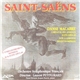 Saint-Saëns / Orchestre Symphonique Français , Direction : Laurent Petitgirard - Danse Macabre - Carnaval Des Animaux - Suite Opus 49 - Nuit À Lisbonne - Rouet D'Omphale