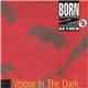 Born 2 Gether - Voices In The Dark