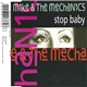 Mike & The Mechanics - Stop Baby