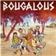 Bougalous - Bougalous