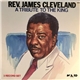 Rev. James Cleveland - A Tribute To The King