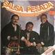 La Suprema Corte Orquesta - Salsa Pesada