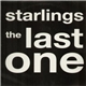 Starlings - The Last One