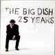 The Big Dish - 25 Years