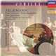 Telemann, Academy Of St. Martin-in-the-Fields, Neville Marriner - Viola Concerto • Don Quichotte • Overture 'Hamburger Ebb Und Flut' • Overture In D