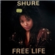 Shure - Free Life